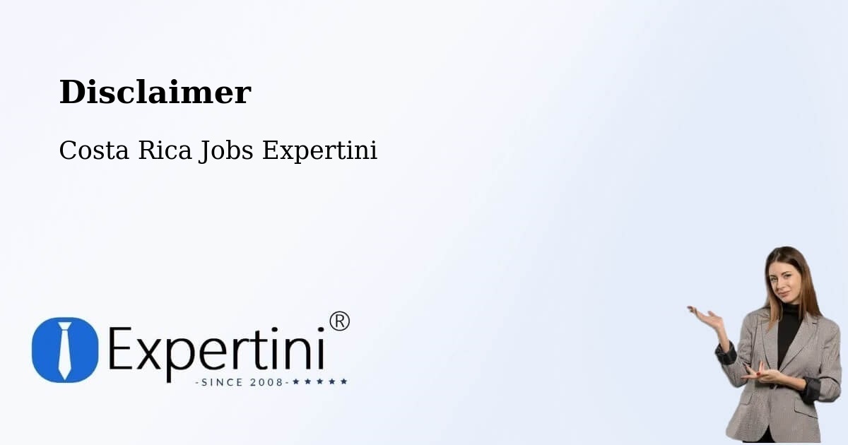 Disclaimer – Flores - Costa Rica Jobs Expertini