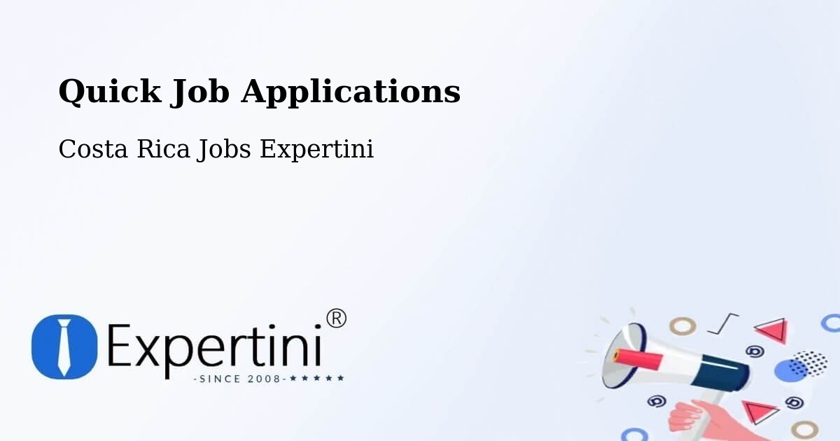 Quick Apply Feature – Flores - Costa Rica Jobs Expertini