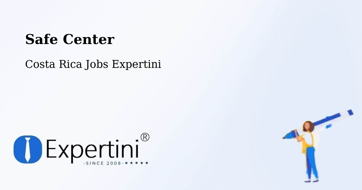Safety Center – Flores - Costa Rica Jobs Expertini
