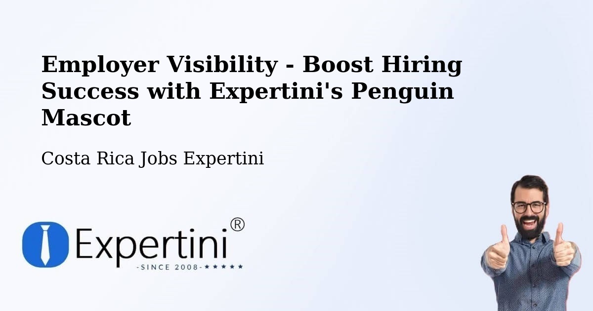 CV and Resume Visibility Optimization – Flores - Costa Rica Jobs Expertini